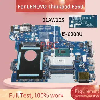 01AW105 01HY628 LENOVO Thinkpad E560 I5-6200U Sülearvuti Emaplaadi BE560 NM-A561 SR2EY DDR3 Sülearvuti Emaplaadi